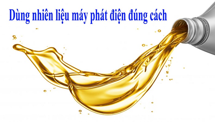 Hướng dẫn sử dụng nhiên liệu máy phát điện đúng cách